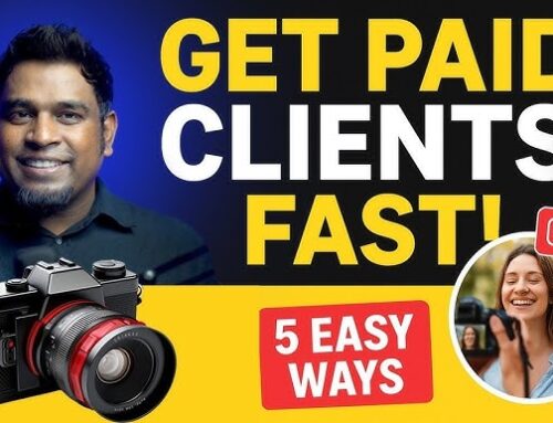 5 Powerful Ways to Get Your First Photography Client